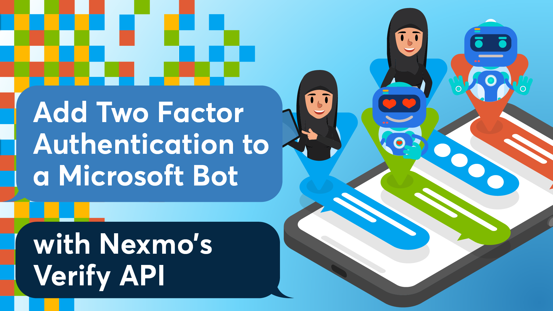 Add two factor authentication to a Microsoft bot with Nexmo’s Verify API