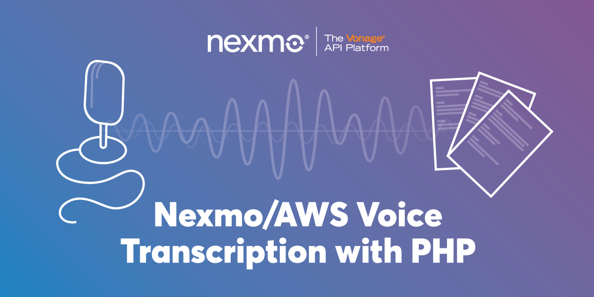 AWS Transcribe With Nexmo Voice Using PHP