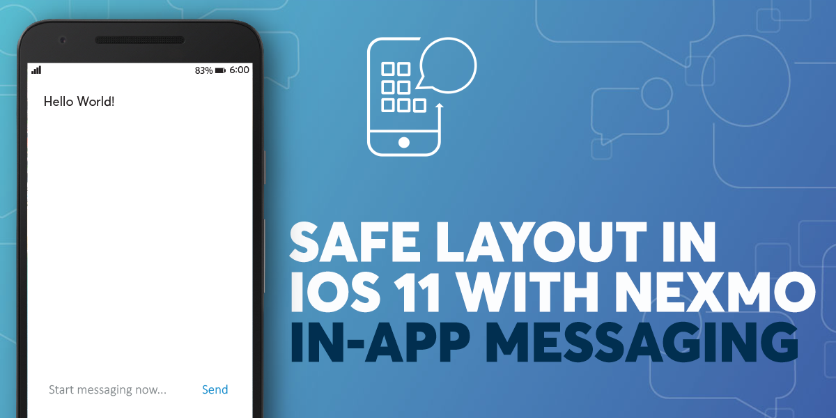 Build a Conversational UI with Nexmo In-App Messaging and Safe Layout for iOS 11