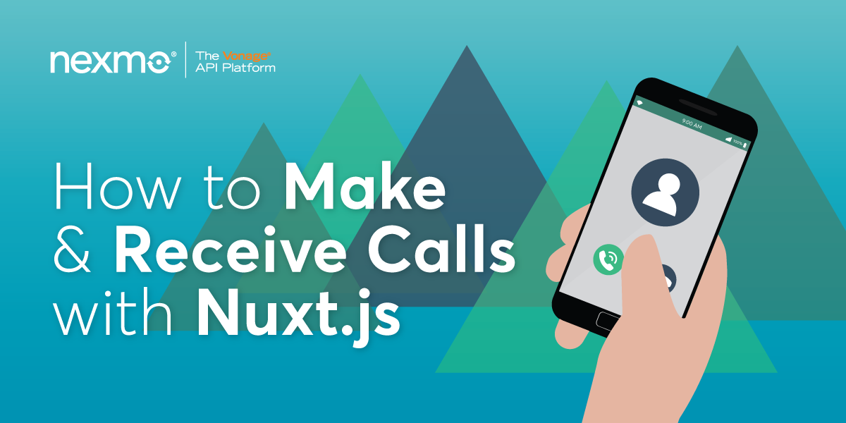 How to Make and Receive Phone Calls with Nuxt.js