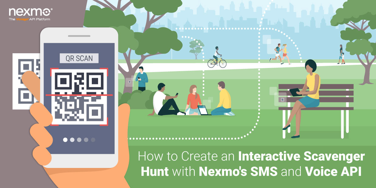 How to Create an Interactive Scavenger Hunt with Nexmo’s SMS and Voice API