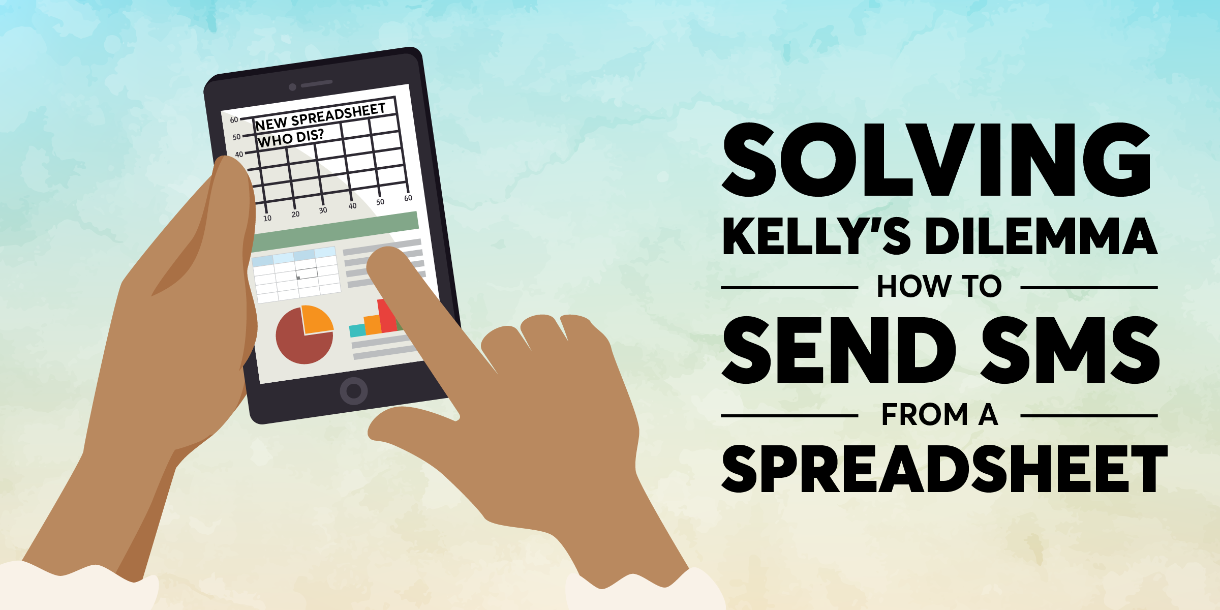 Solving Kelly’s Dilemma – How to Send SMS from a Spreadsheet