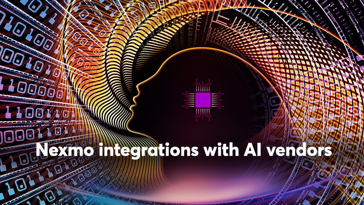 Nexmo Integrations with AI Vendors for Real-Time Intelligence