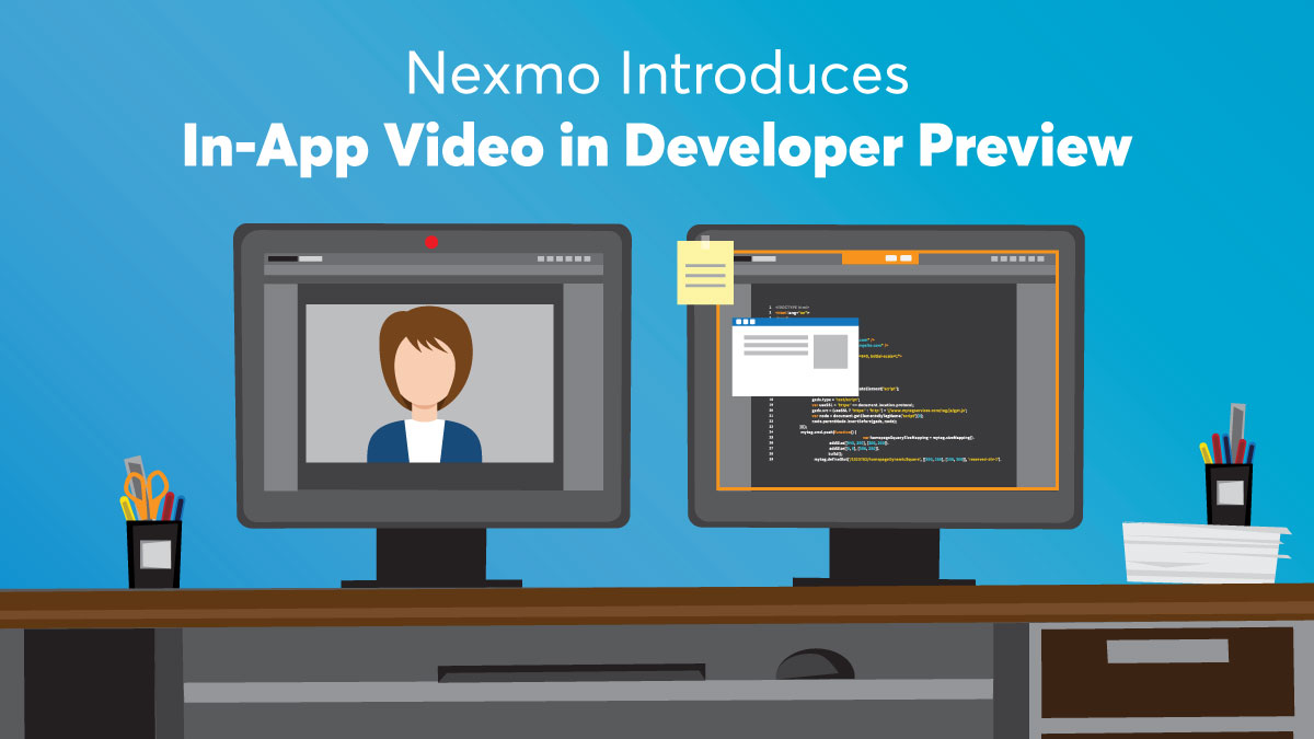 Nexmo Introduces In-App Video in Developer Preview