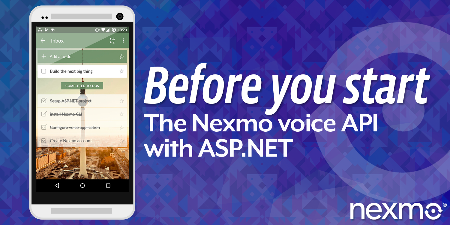 Nexmo Voice API with ASP.NET: Before You Start