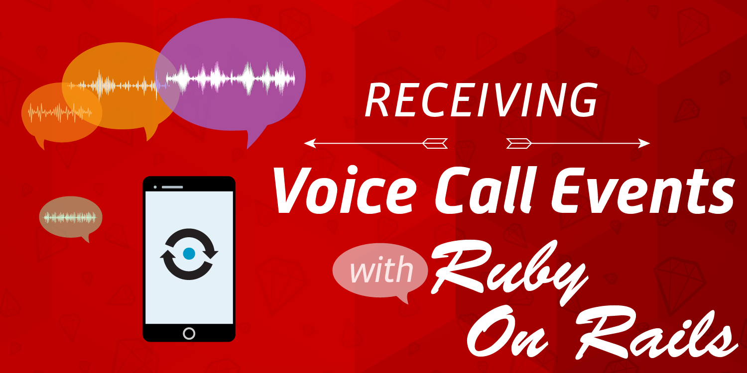 How to Receive Voice Call Events for a Call In Progress with Ruby on Rails