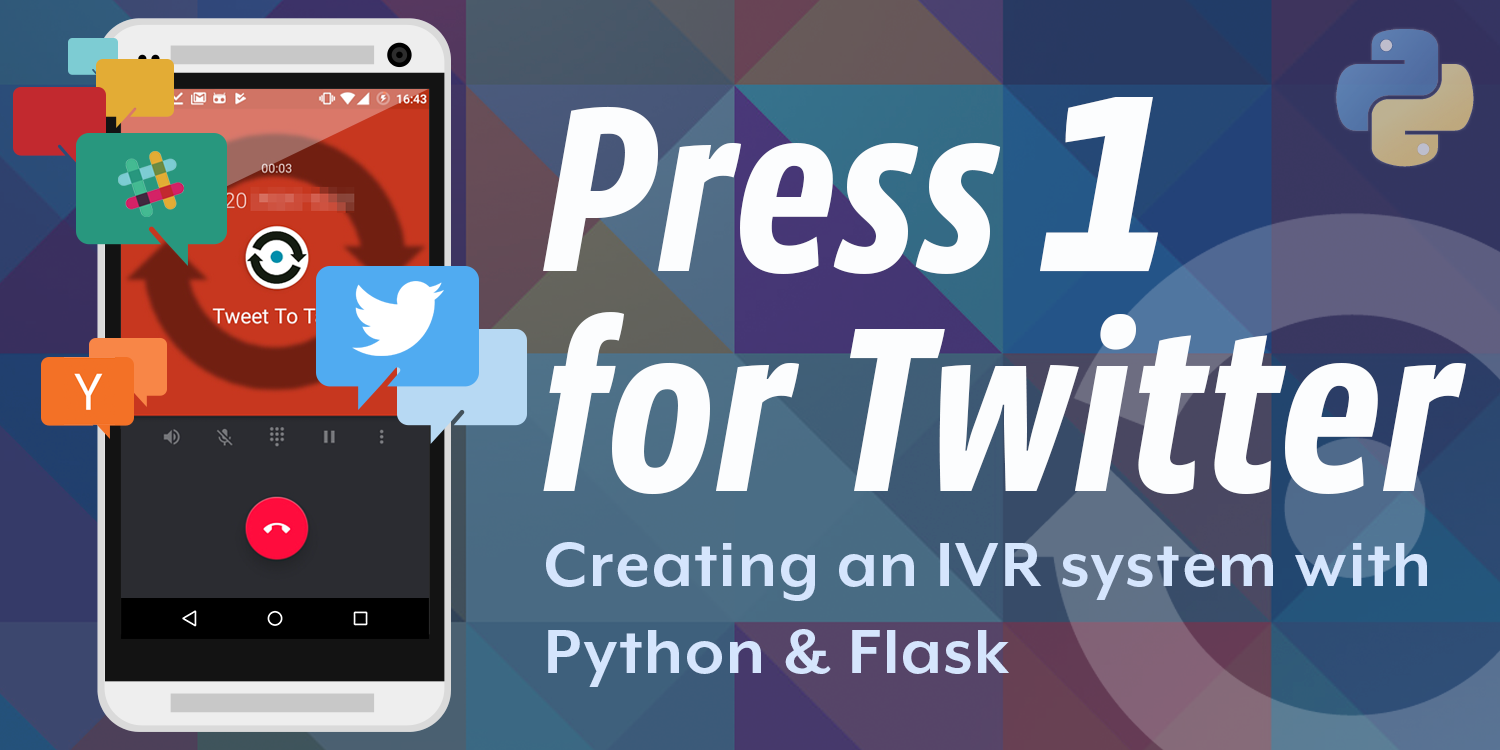 Building a Twitter IVR with text-to-speech and the Nexmo Voice API